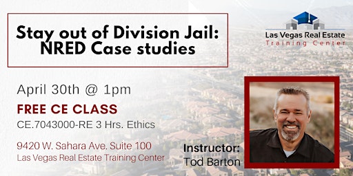 Hauptbild für Stay out of Division Jail:  NRED Case Studies Free CE Class w/ Tod Barton