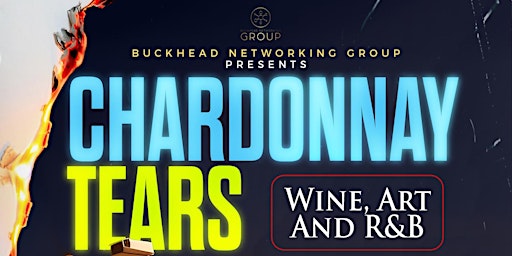 Hauptbild für Chardonnay Tears: Wine, Art, and R&B