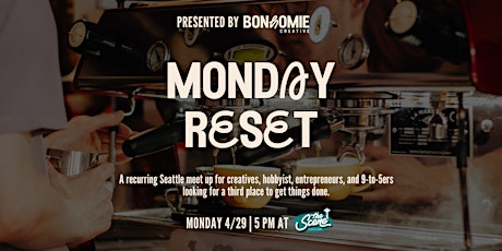 Monday Reset @ The Scene