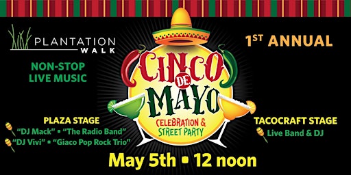 Immagine principale di Plantation Walk "Cinco de Mayo" S﻿treet Party & Celebration FREE Admission 