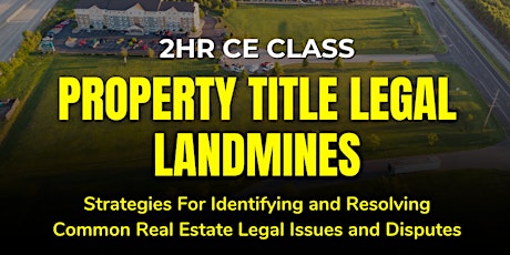Property Title Legal Landmines