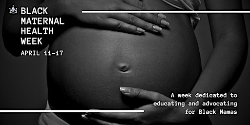 Black Maternal Health Week Series: Supporting Black Mamas primary image