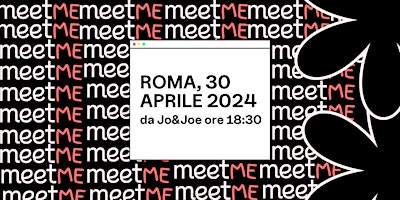 Imagem principal do evento MeetME Roma, 30 aprile 2024