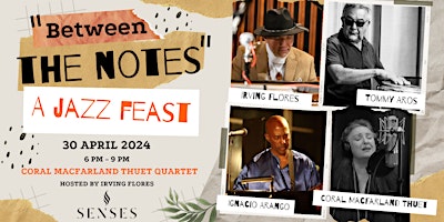 Primaire afbeelding van "Between The Notes" a Jazz Feast Presents: Coral MacFarland Thuet Quartet