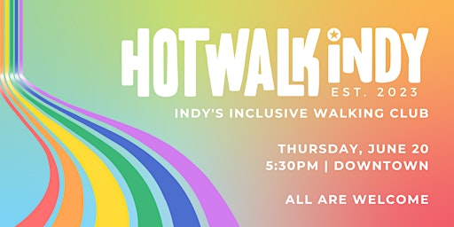 Immagine principale di Hot PRIDE Walk  + Post-Walk Social | Downtown 