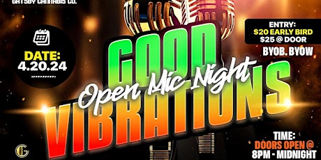 GOOD VIBRATIONS OPEN MIC NIGHT - Powered by Excel Media & Playhouse Records