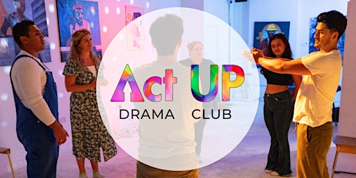 Imagem principal do evento Adult Drama Club - Drama and Improv Workshops! (No experience required)