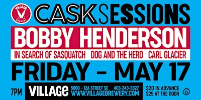 Imagen principal de Village Brewery Presents: Cask Sessions featuring Bobby Henderson w/ Guests