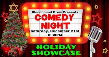 Immagine principale di BLOODHOUND BREW COMEDY NIGHT - Annual Holiday Showcase 
