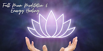 Primaire afbeelding van Full Moon Meditation & Energy Healing