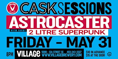 Imagem principal do evento Village Brewery Presents: Cask Sessions featuring Astrocaster w/ guests