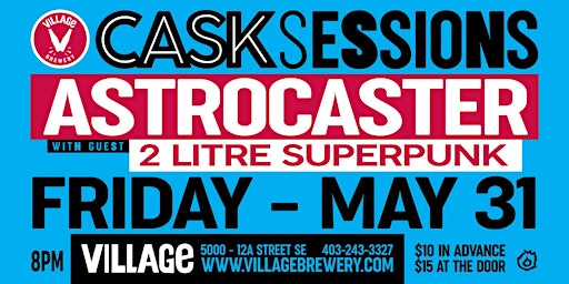 Imagen principal de Village Brewery Presents: Cask Sessions featuring Astrocaster w/ guests