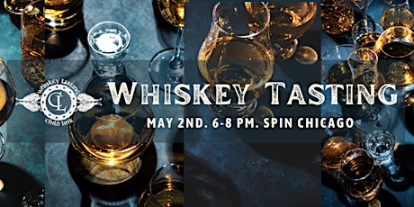 Child Link's Whiskey Tasting at SPIN
