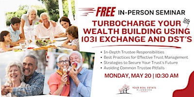 Imagem principal do evento Turbocharge Your Wealth Building Using 1031 Exchange and DST's