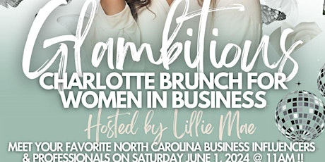 Glambitious Charlotte Brunch for Women In Business primary image