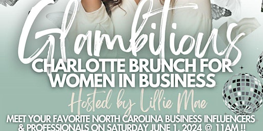 Imagen principal de Glambitious Charlotte Brunch for Women In Business