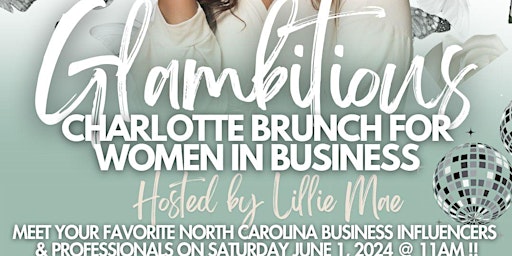 Imagem principal de Glambitious Charlotte Brunch for Women In Business