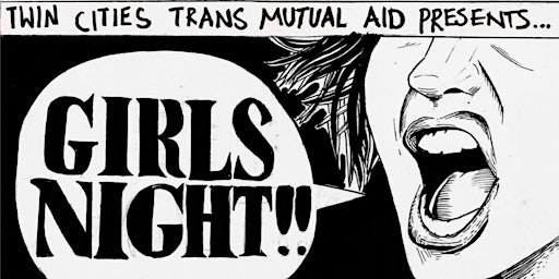 Hauptbild für TC TRANS MUTUAL AID Girls Nite! f. EARLY EYES, ANITA VELVEETA & more!