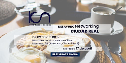 KCN Desayuno de Networking Ciudad Real - 17 de abril primary image