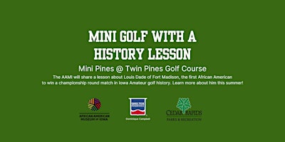 Immagine principale di Mini Golf with a History Lesson from the African American Museum of Iowa 