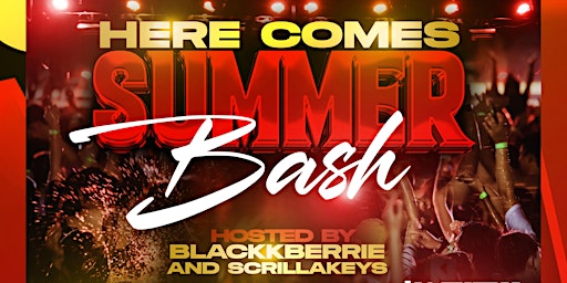 Image principale de Here Comes Summer Bash