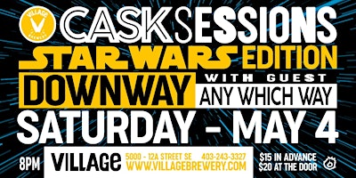 Hauptbild für Village Brewery Presents: Cask Sessions May 4th edition. Downway w/ Guests