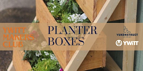 Imagen principal de YWITT MAKERS CLUB  - Planter Boxes