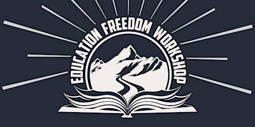 Image principale de Billings Education Freedom Workshop