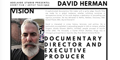 Imagen principal de Adelaide Studio presents: Film & Talk by Documentary Director David Herman