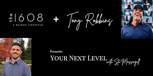 Image principale de The 608 Team + Tony Robbins Workshop: Discover Your Next Level