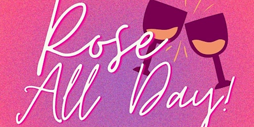 Imagem principal de 3rd Annual Rose All Day