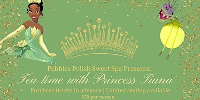 Immagine principale di Meet & Greet Princess Tiana Tea Party, sing a long, dress as favorite princess, fashion show, cookie 