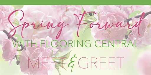 Hauptbild für Spring Forward with Flooring Central Meet & Greet Event