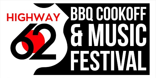 Primaire afbeelding van HIGHWAY 62 BBQ COMPETITION & Music Festival