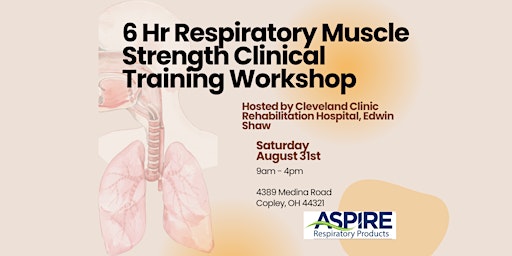 Image principale de 6 Hour Respiratory Muscle Strength Clinical Training Workshop (Akron, OH)