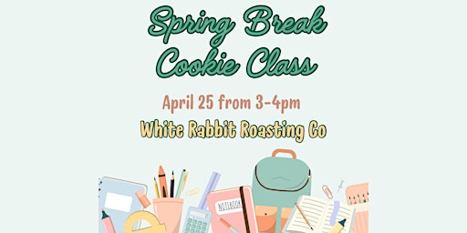 Spring Break Cookie Class primary image