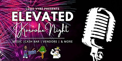 Imagem principal do evento Elevated Karaoke w/ Loud Vybz