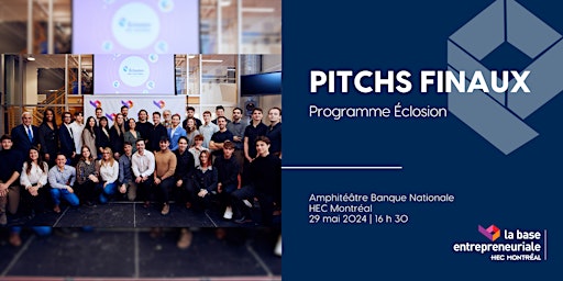 Pitchs finaux | Programme Éclosion primary image