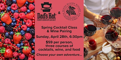 Immagine principale di Dad's Hat Spring Cocktail Class & Wine Pairing 