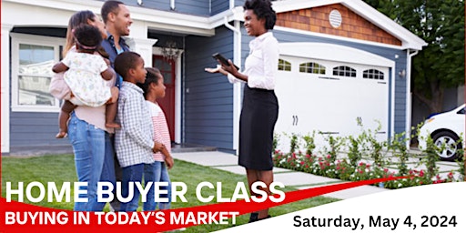 Primaire afbeelding van Buying in Today's Market- Home Buyer Class