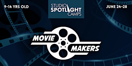 Studio Spotlight Camps: Movie Makers