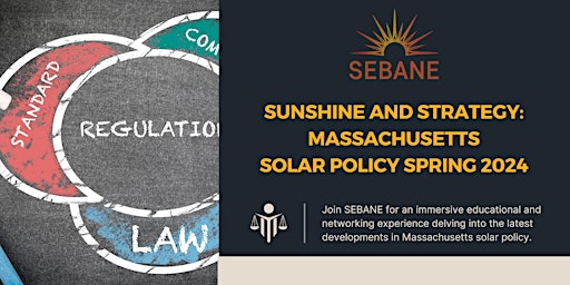 Imagen principal de Sunshine & Strategy: Massachusetts Solar Policy Update - Spring 2024
