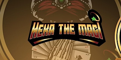 Heka The Magi ( Magic Show ) primary image