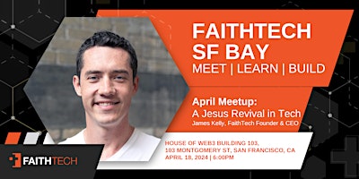 Immagine principale di FaithTech SF Bay Area - April Meetup 