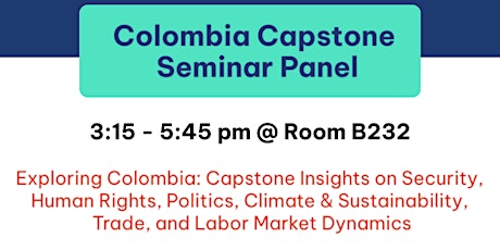 Colombia Research Trip: Capstone Panels