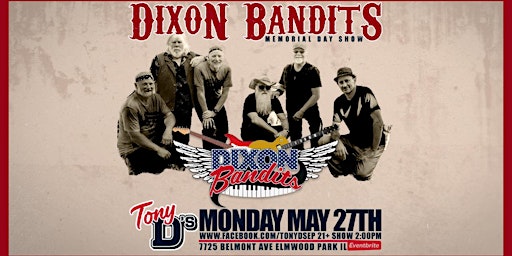 Primaire afbeelding van Honor our Hereos Monday Memorial Day w/ Dixon Bandits at Tony D's