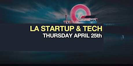 LA Startup and Tech Mixer