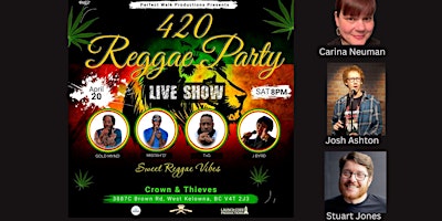 420 Reggae & Comedy Party @ The Broken Hearts Club primary image