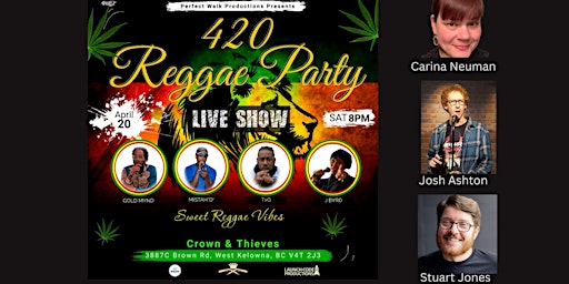 Primaire afbeelding van 420 Reggae & Comedy Party @ The Broken Hearts Club