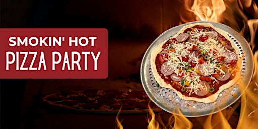 Image principale de Smokin' Hot Pizza Party!